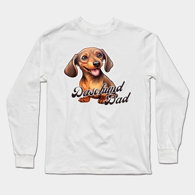 Daschund Dad T-Shirt - Dog Lover Gift, Pet Parent Apparel Long Sleeve T-Shirt by Baydream
